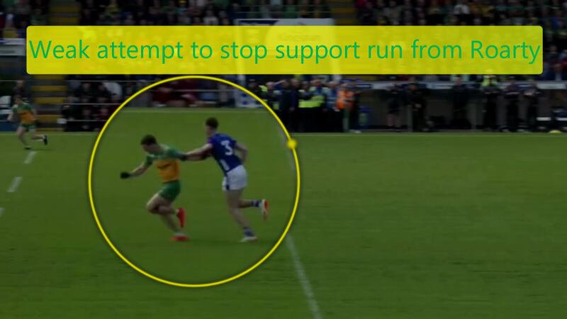 Donegal's Finbarr Roarty started his run from behind where the turnover occurred.