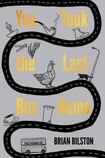 You Took the Last Bus Home