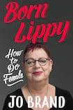 Born Lippy: How to Do Female