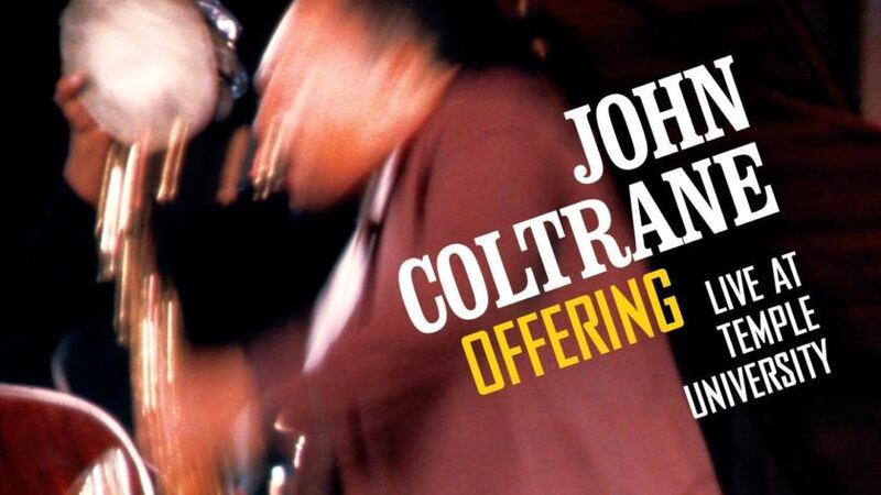 John Coltrane: Offering – Live at Temple University