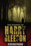 The Framing of Harry Gleeson