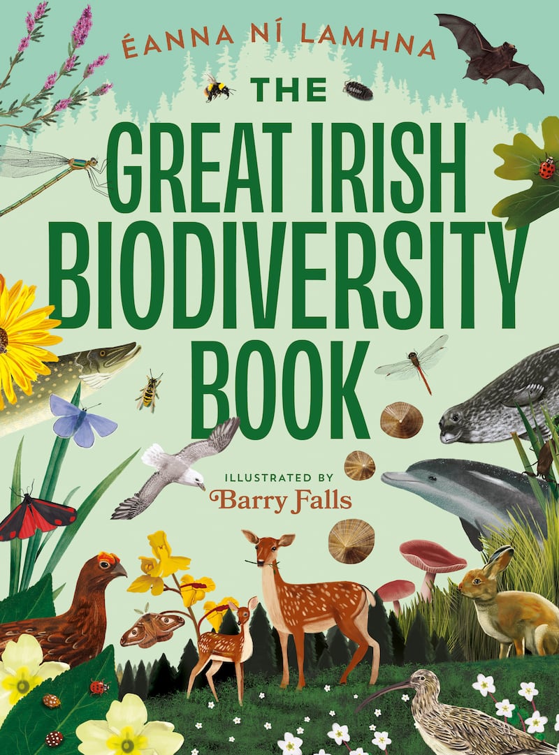 The Great Irish Book of Biodiversity by Éanna Ní Lamhna. Illustrated Barry Falls (Gill)
