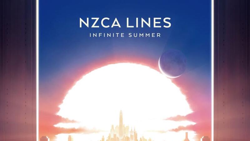 NZCA Lines - Infinite Summer: doesn’t hide its futuristic desires for some sci-fi boogie
