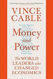 Money and Power: The World Leaders Who Changed Economics