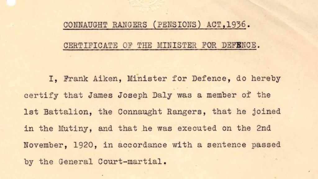 A certificate dated January 8th 1937, signed by Frank Aiken, minister for defence, granting a dependents’ allowance to James Daly in respect of his son James Joseph Daly executed in India on November 2nd 1920 for his part in the Connaught Rangers Mutiny.