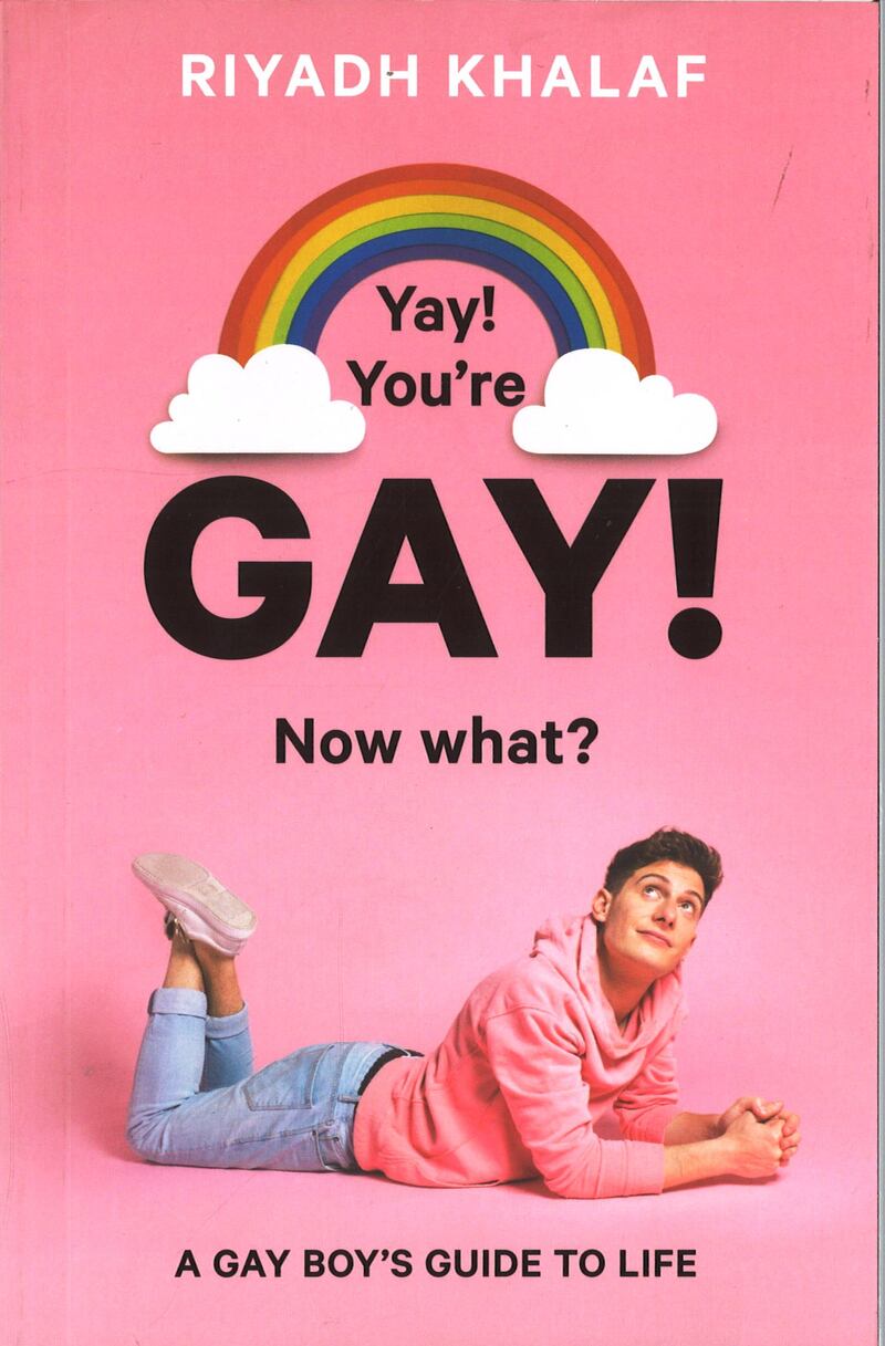 Yay! You're Gay! Now what? Riyadh Khalaf