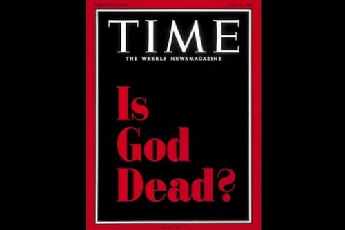 Rite & Reason: Is God dead yet?