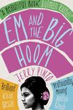 Em and the Big Hoom