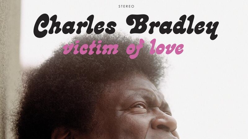 Charles Bradley: Victim of Love
