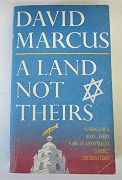 A Land Not Theirs by David Marcus
