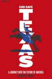 God Save Texas: A Journey into the Future of America