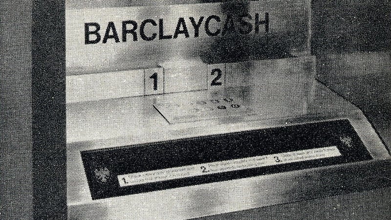 The world’s first ATM when it opened in 1967