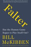 Falter - has the human game begun to play itself out?