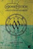 Moss Witch and Other Stories