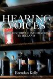 Hearing Voices: The History of Psychiatry in Ireland