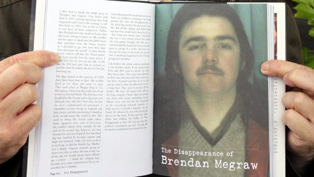 The brother of newly-wed murdered Brendan Megraw, so called ’Disappeared’, has expressed hope of finally finding his body ahead of fresh searches commencing in remote bogland in the Irish Republic today. File Photograph: Paul Faith/PA