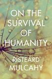 On the Survival of Humanity