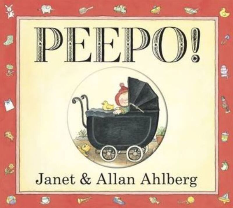 Beloved by children all over the world, Peepo by Janet and Allan Ahlberg Beloved by children all over the world, Peepo by Janet and Allan Ahlberg