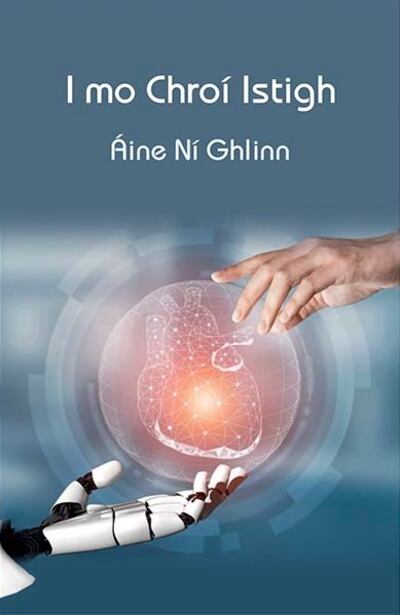 I Mo Chroí Istigh Áine Ní Ghlinn (Cló Iar-Chonnacht) €8