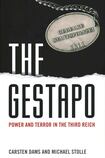 The Gestapo: Power and Terror in the Third Reich