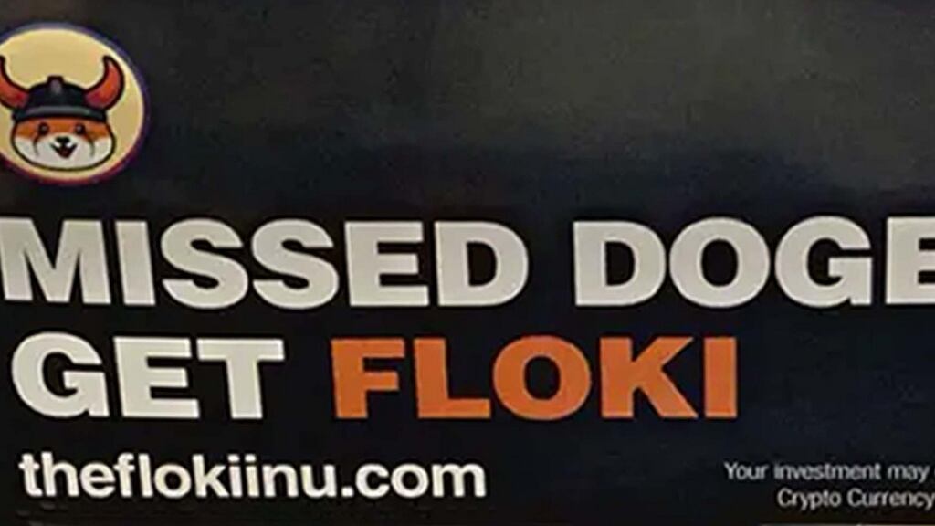 A poster for cryptocurrency Floki Inu which has been banned in the UK for trivialising investment in the market and for taking advantage of consumers’ lack of experience. Photograph: ASA/PA Wire