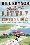 The Road to Little Dribbling: More Notes From a Small Island