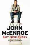But Seriously: An Autobiography