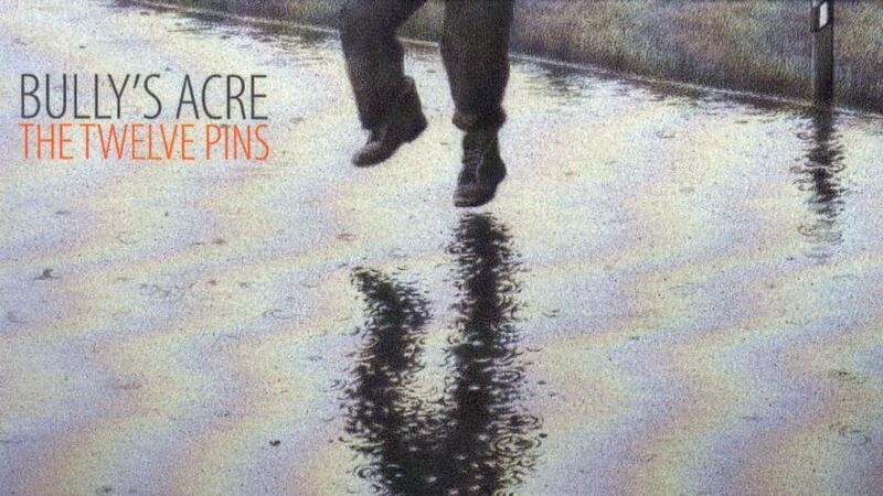 Bully’s Acre: The Twelve Pins