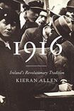 1916: Ireland’s Revolutionary Tradition.