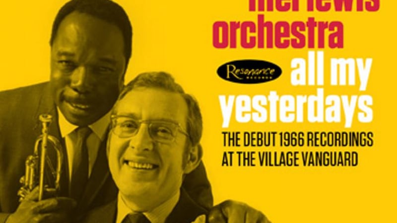 Thad Jones/Mel Lewis Orchestra - All My Yesterdays: sounds as fresh as it did 50 years ago