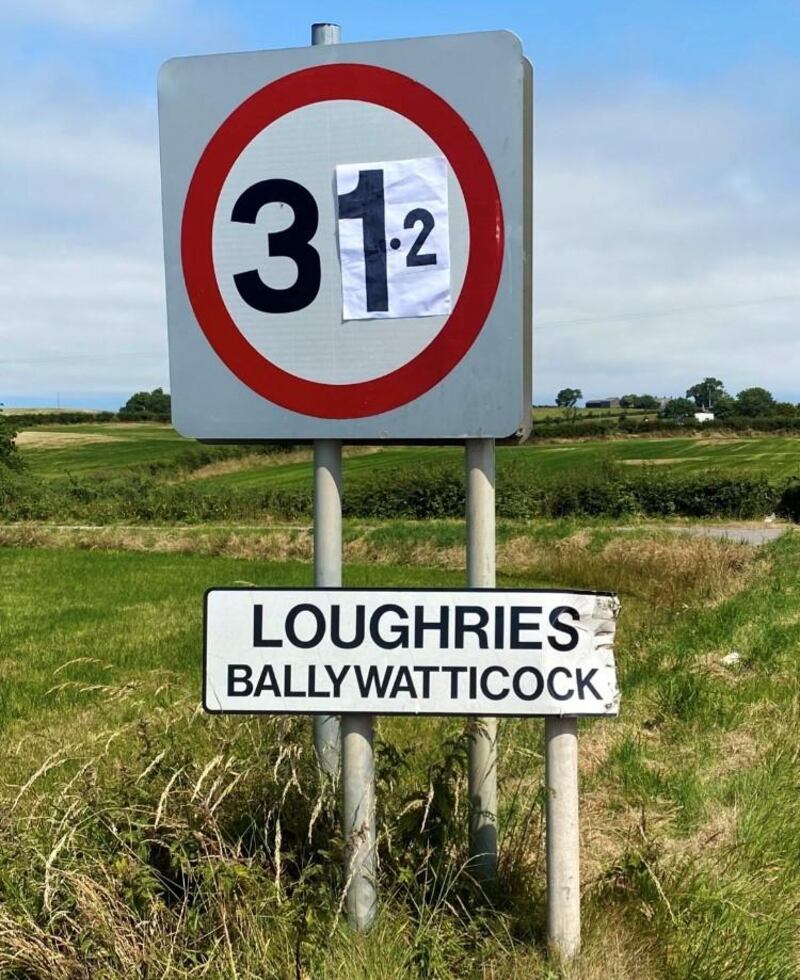 A 30mph road sign in Ballywatticock, Co Down, modified mischievously after the highest ever temperature in Northern Ireland of 31.2 degrees was recorded in the area by the Met Office on Saturday, July 17th, 2021. Photograph: Johnny Caldwell/PA Wire