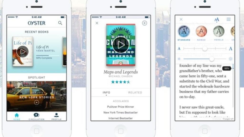 Oyster is a subscription service offering members access to as many books as they like each month from a collection of about 100,000 for $9.95 a month
