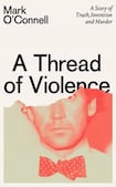 A Thread of Violence