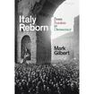 Italy Reborn: From Fascism to Democracy