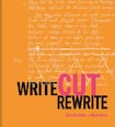 Write Cut Rewrite: The Cutting-Room Floor of Modern Literature