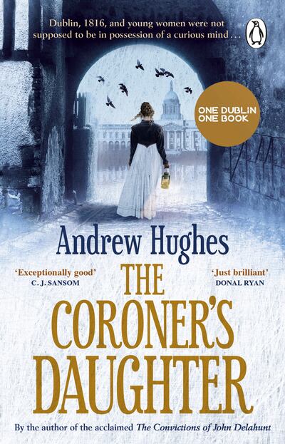 One Dublin One Book: The Coroner's Daughter by Andrew Hughes