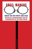 Under the Red White and Blue: Patriotism, Disenchantment and the Stubborn Myth of the Great Gatsby