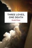 Three Loves, One Death