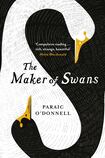 The Maker of Swans