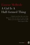 A Girl is a Half-Formed Thing
