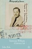 Tennessee Williams: A Literary Life