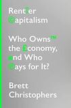 Rentier Capitalism: Who Owns the Economy, and Who Pays for It?