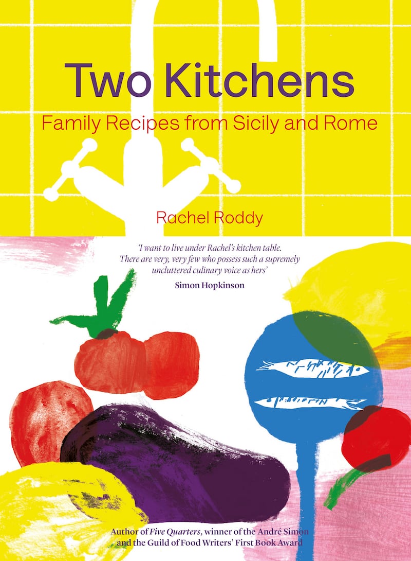 Two Kitchens: Family Recipes from Sicily and Rome by Rachel Roddy