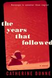 The Years That Followed