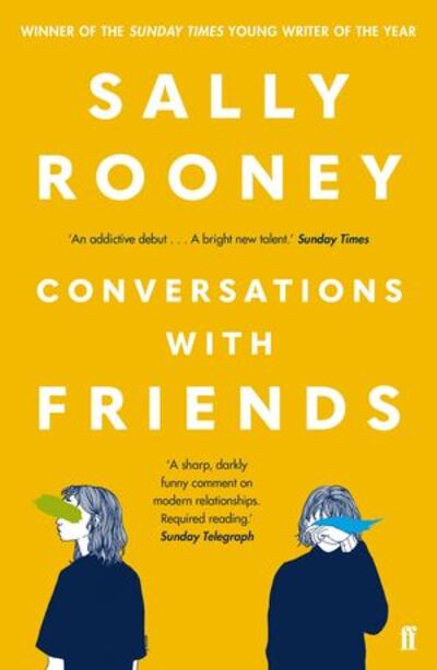 Conversations with Friends was Sally Rooney’s first novel