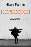 Hopscotch, A Memoir