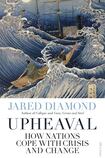 Upheaval: How Nations Cope with Crisis and Change