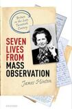 Seven Lives from Mass Observation