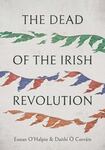 The Dead of the Irish Revolution
