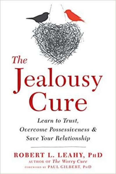 The Jealousy Cure: Learn to Trust, Overcome Possessiveness, and Save Your Relationship by Dr Robert L Leahy will be published on April 26th.